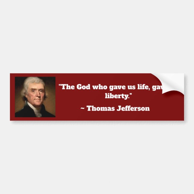 Pegatina Para Coche Thomas Jefferson Life Liberty Cita Bumper Sticker (Frente)