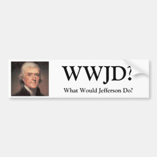 Pegatina Para Coche ¿Thomas Jefferson, WWJD? ¿, Qué Jefferson harí
