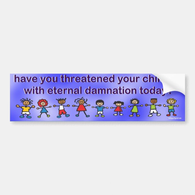 Pegatina Para Coche tiene usted amenazante sus niños… (Frente)