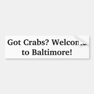 Pegatina Para Coche ¿Tienes cangrejos? Bienvenidos a Baltimore" Pegati