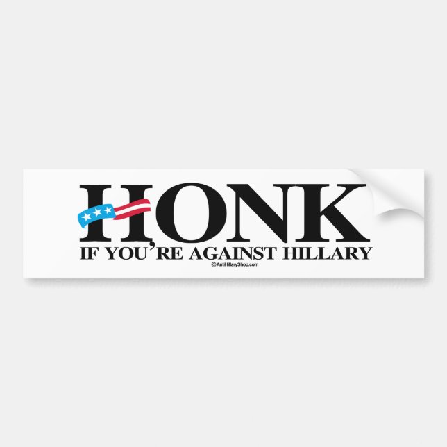 Pegatina Para Coche Toque la bocina si usted está contra Hillary - (Frente)