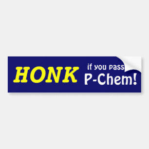 Pegatina Para Coche ¡TOQUE LA BOCINA si usted pasó P-Chem!
