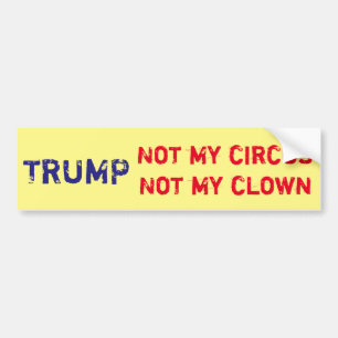 Pegatina Para Coche Triunfo "no mi circo, no mi payaso "