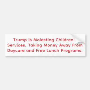 Pegatina Para Coche Trump Abusa del Servicio de Niños Hankamer Artjunk