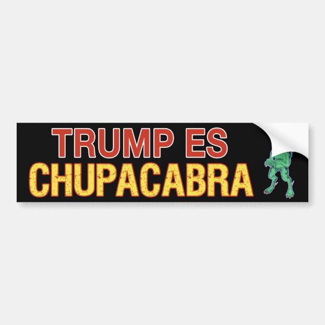 Pegatina Para Coche Trump Es Chupacabra (Frente)