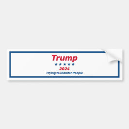 Pegatina Para Coche Trump intenta difamar a la gente