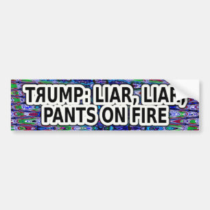 Pegatina Para Coche Trump: Mentiroso, Mentiroso, Pantalones en Llamas