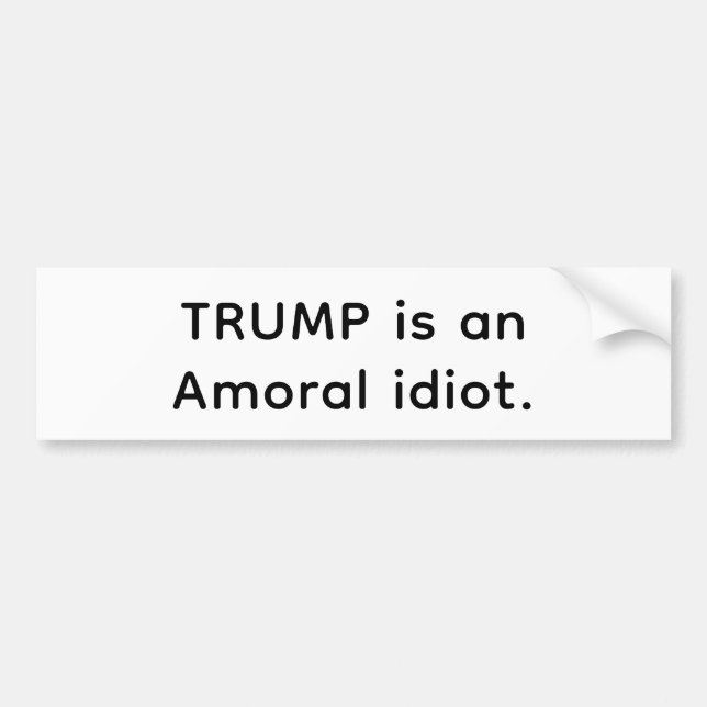 Pegatina Para Coche Trump's An Amoral idiot Hankamer Artjunkhaus Comic (Frente)