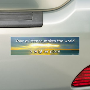 Pegatina Para Coche "Tu existencia hace que el mundo sea un lugar más