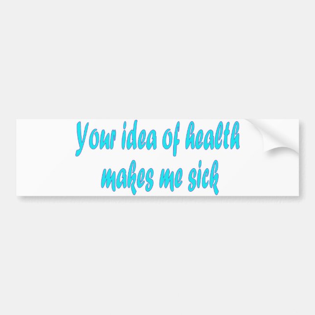 Pegatina Para Coche Tu idea de la salud (Frente)