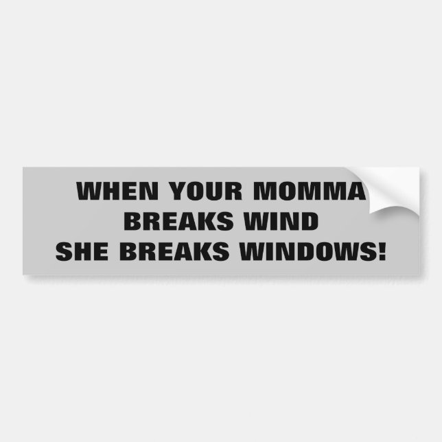 Pegatina Para Coche Tu mamá rompe el viento y las ventanas (Frente)