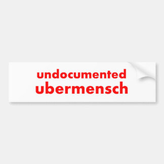 Pegatina Para Coche Ubermensch indocumentado 11" x3 "
