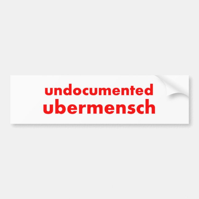 Pegatina Para Coche Ubermensch indocumentado 11" x3 " (Frente)