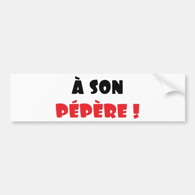 Pegatina Para Coche ¡Un pépère del hijo! (Frente)