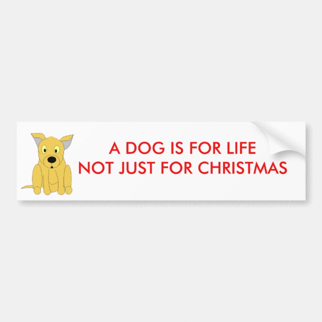 PEGATINA PARA COCHE UN PERRO ES PARA LIFENOT SÓLO PARA NAVIDADES (Frente)