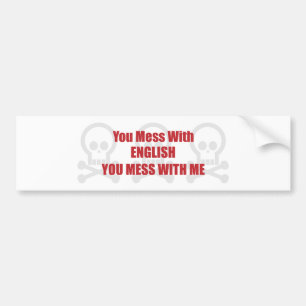 Pegatina Para Coche Usted ensucia con inglés que usted ensucia conmigo