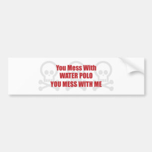 Pegatina Para Coche Usted ensucia con water polo que usted ensucia