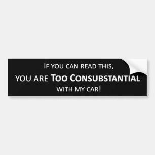 Pegatina Para Coche Usted es demasiado consubstancial con mi coche