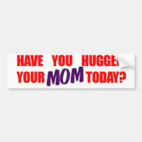 ¿Usted ha abrazado a su mamá hoy?