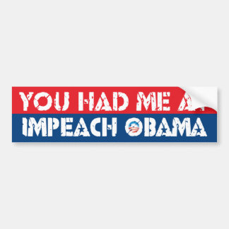 Pegatina Para Coche Usted me tenía en IMPEACH OBAMA