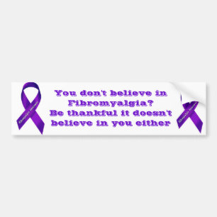 Pegatina Para Coche ¿Usted no cree en Fibromyalgia?