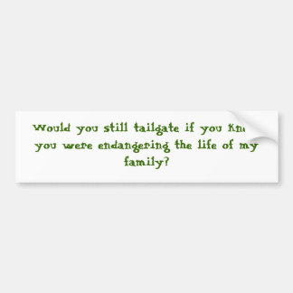 Pegatina Para Coche ¿Usted sin embargo puerta posterior?