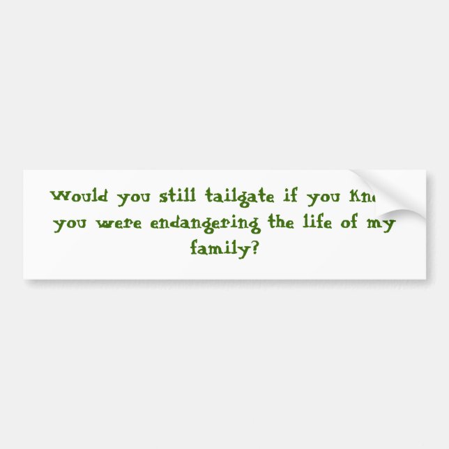 Pegatina Para Coche ¿Usted sin embargo puerta posterior? (Frente)