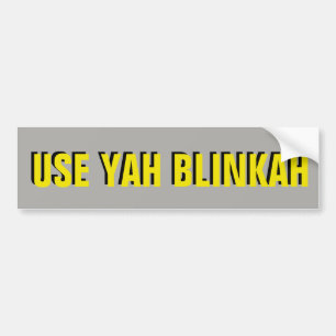 Pegatina Para Coche UTILICE el amarillo de YAH BLINKAH en gris