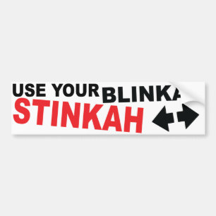 Pegatina Para Coche Utilice su stinkah del blinkah