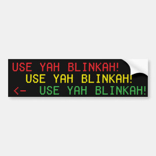 Pegatina Para Coche ¡UTILICE YAH BLINKAH! stickah del bumpah