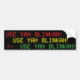 Pegatina Para Coche ¡UTILICE YAH BLINKAH! stickah del bumpah