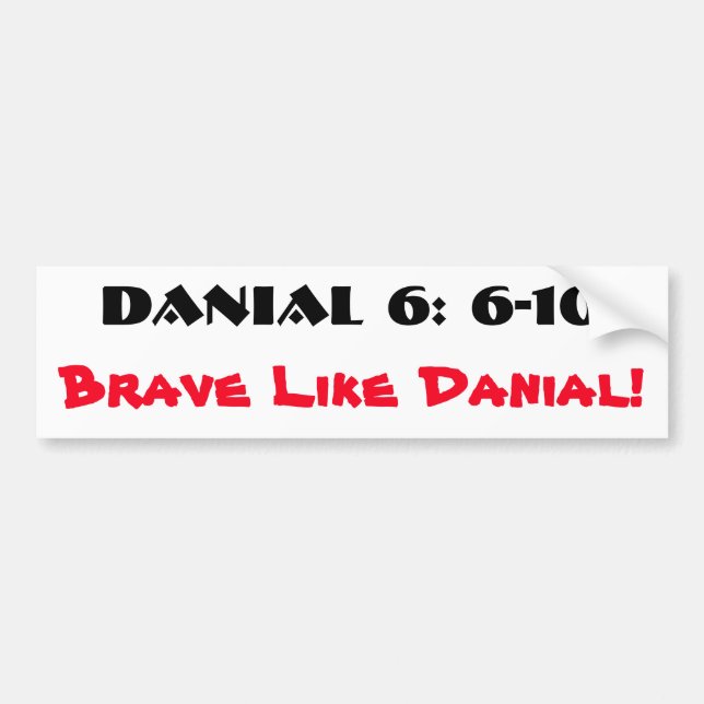 Pegatina Para Coche Valiente como Daniel 6: 6-10 (Frente)