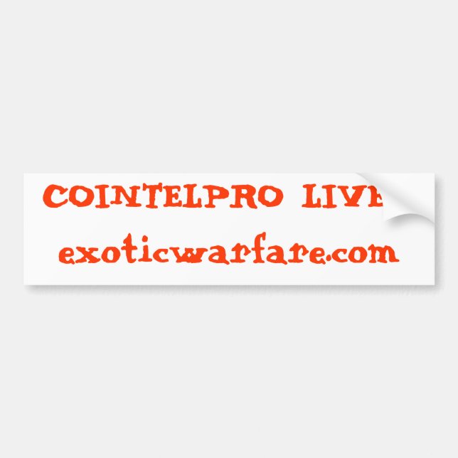 Pegatina Para Coche ¡VIDAS DE COINTELPRO! exoticwarfare.com (Frente)