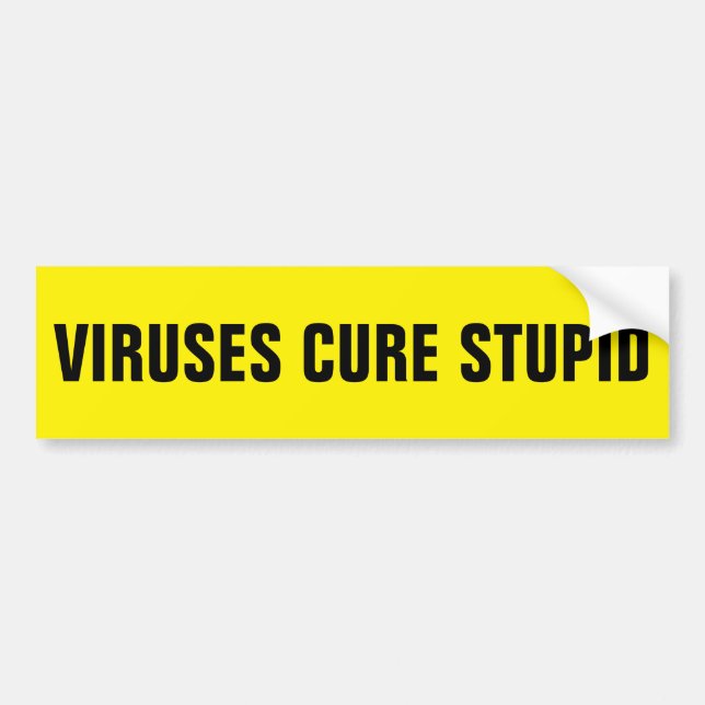 PEGATINA PARA COCHE VIRUSES CURE STUPID (Frente)