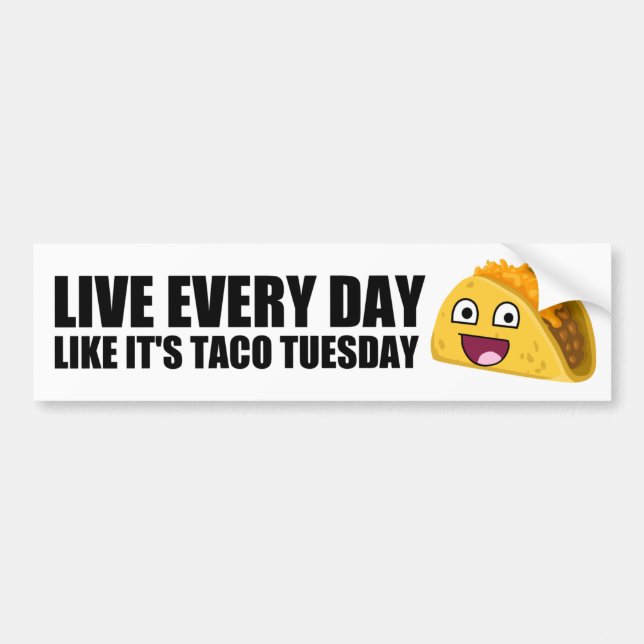 Pegatina Para Coche VIVE CADA DÍA COMO es TACO MARTES (Frente)