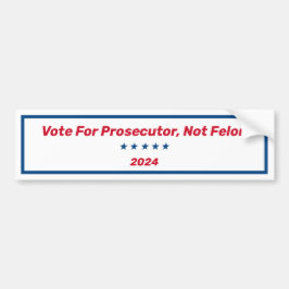 Pegatina Para Coche Votar Por El Fiscal, No Por Felon