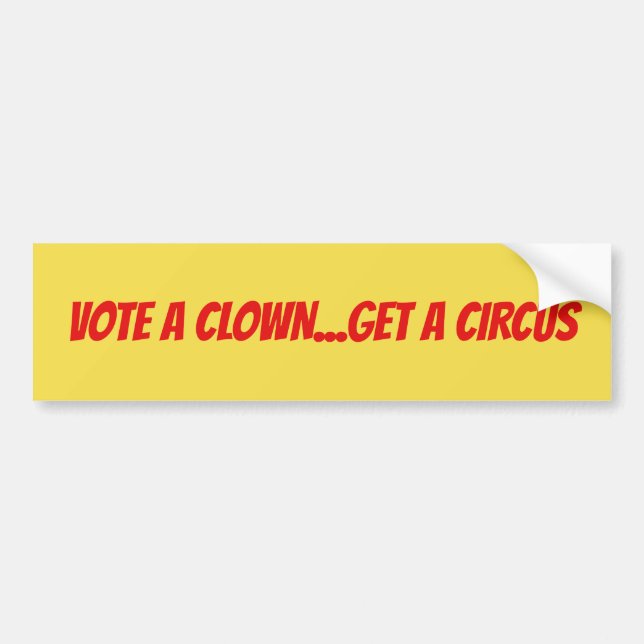 PEGATINA PARA COCHE VOTE A UN PAYASO CONSIGUEN UN CIRCO (Frente)