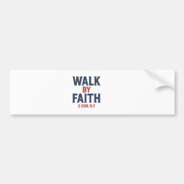 Pegatina Para Coche Walk by Faith – 2 Corinthians 5:7 Christian Bumper