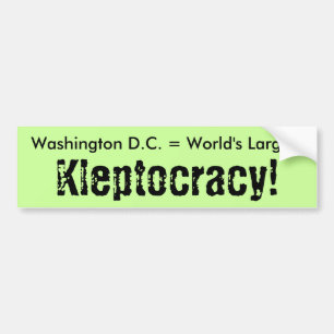Pegatina Para Coche ¡Washington C.C. = mundo más grande, Kleptocracy