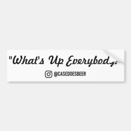 Pegatina Para Coche "What's Up All" Bumper Sticker