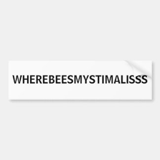 PEGATINA PARA COCHE WHEREBEESMYSTIMALISSS