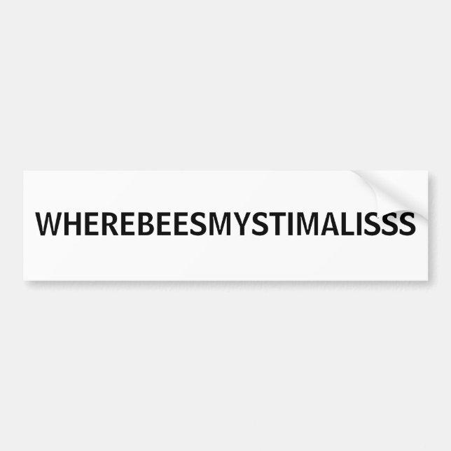 PEGATINA PARA COCHE WHEREBEESMYSTIMALISSS (Frente)