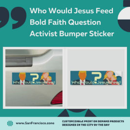 Pegatina Para Coche Who Would Jesus Feed Bold Faith Question Activist 