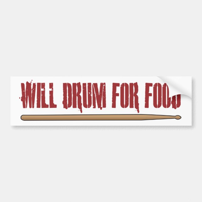 Pegatina Para Coche Will Drum For Food Drummer Bumper Sticker (Frente)