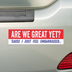Pegatina Para Coche ¿Ya somos grandiosos? Política anti-Trump