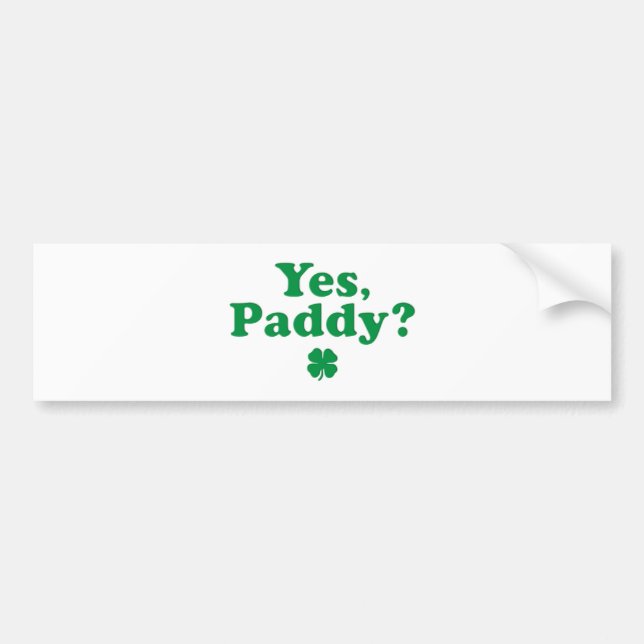 Pegatina Para Coche Yes Paddy Funny's Day (Frente)