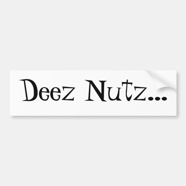 Pegatina para el parachoques de Deez Nutz… para (Frente)