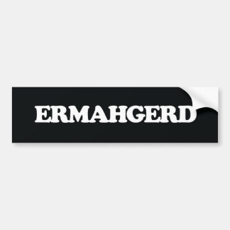 Pegatina para el parachoques de Ermahgerd