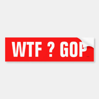 Pegatina para el parachoques del GOP de WTF