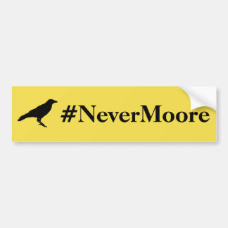 Pegatina para el parachoques del #NeverMoore